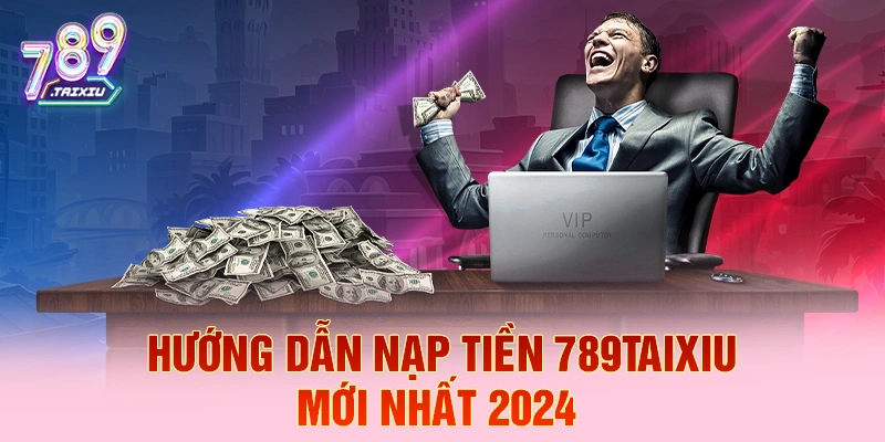 Hướng dẫn nạp tiền nhanh chóng tại g365